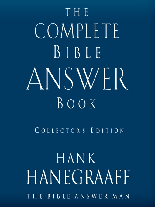 Title details for The Complete Bible Answer Book by Hank Hanegraaff - Wait list